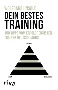 Dein bestes Training - Wolfgang Unsöld - E-Book