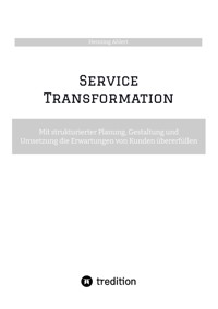 Service Transformation - Henning Ahlert - E-Book