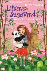 Liliane Susewind – Ein Panda ist kein Känguru - Tanya Stewner - E-Book
