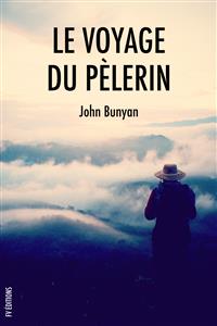 Le voyage du pèlerin - Bunyan John - E-Book