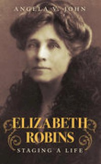 Elizabeth Robins - Angela V. John - E-Book