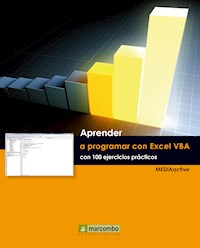Aprender a programar con Excel VBA con 100 ejercicios práctico - MEDIAactive - E-Book