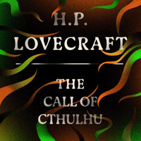 The Call of Cthulhu - H. P. Lovecraft - Hörbuch