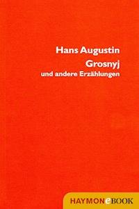 Grosnyj - Hans Augustin - E-Book