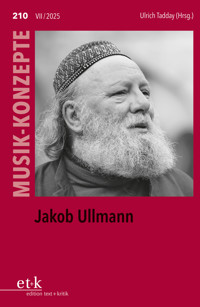 MUSIK-KONZEPTE 210: Jakob Ullmann -  - E-Book