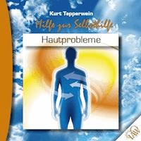 Hilfe zur Selbsthilfe: Hautprobleme - - Hörbuch