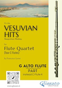 (G Alto Flute - instead Fl. 4) Vesuvian Hits for Flute Quartet - Ernesto De Curtis - E-Book