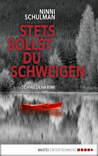 Stets sollst du schweigen - Ninni Schulman - E-Book