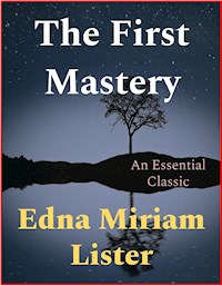 The First Mastery - Edna Miriam Lister - E-Book