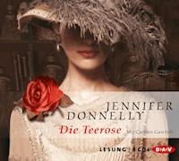 Die Teerose - Jennifer Donnelly - Hörbuch