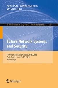 Future Network Systems and Security -  - E-Book