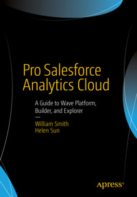 Pro Salesforce Analytics Cloud - William Smith - E-Book