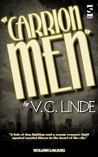 Carrion Men - V.C. Linde - E-Book