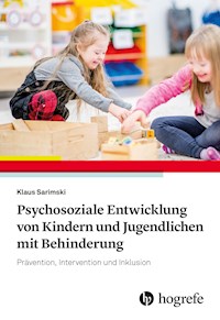 Psychosoziale Entwicklung von Kindern und Jugendlichen mit Behinderung - Klaus Sarimski - E-Book