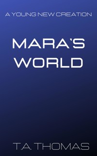 Mara's World - T.A. Thomas - E-Book