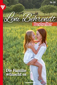 Die Familie wünscht es - Leni Behrendt - E-Book