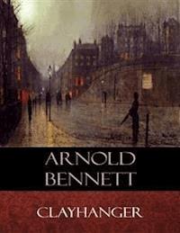 Clayhanger - Arnold Bennett - E-Book