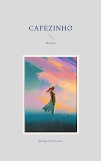Cafezinho - Rüdiger Schneider - E-Book