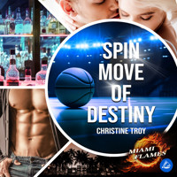 Spin Move of Destiny - Christine Troy - Hörbuch
