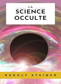 La science occulte (traduit) - by Rudolf Steiner - E-Book