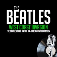 The Beatles - West Coast Invasion - John Lennon - Hörbuch