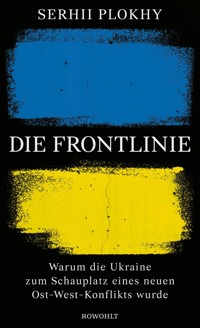 Die Frontlinie - Serhii Plokhy - E-Book