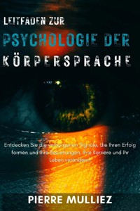 Leitfaden zur Psychologie der Körpersprache - Pierre Mulliez - E-Book