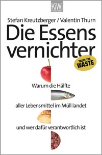 Die Essensvernichter - Stefan Kreutzberger - E-Book