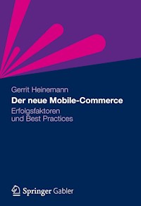 Der neue Mobile-Commerce - Gerrit Heinemann - E-Book