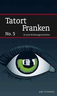 Tatort Franken 5 -  - E-Book