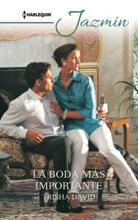 La boda más importante - Trisha David - E-Book