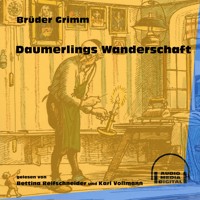 Daumerlings Wanderschaft - Brüder Grimm - Hörbuch