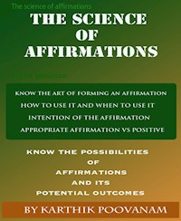 The science of affirmations - karthik poovanam - E-Book