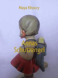 Annas Schutzengel - Maya Khoury - E-Book