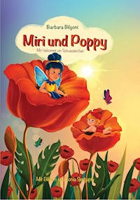 Miri und Poppy - Barbara Bilgoni - E-Book