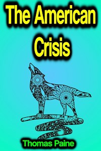 The American Crisis - Thomas Paine - E-Book