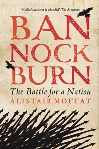 Bannockburn - Alistair Moffat - E-Book