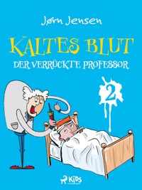Kaltes Blut 2: Der verrückte Professor - Jørn Jensen - E-Book