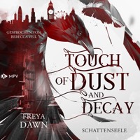 Touch of Dust and Decay - Schattenseele - Freya Dawn - Hörbuch