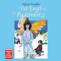 Der Engel mit der Pudelmütze - Otfried Preußler - Hörbuch