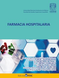 Farmacia hospitalaria - María Eugenia Rosalía Posada Galarza - E-Book