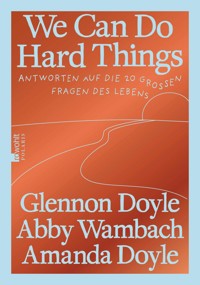 We Can Do Hard Things - Glennon Doyle - E-Book