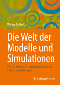 Die Welt der Modelle und Simulationen - Werner Roddeck - E-Book