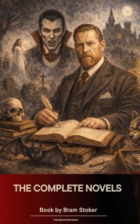 The complete novels of Bram Stoker - Bram Stoker - E-Book