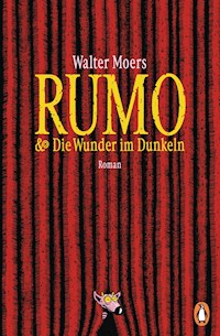 Rumo & die Wunder im Dunkeln - Walter Moers - E-Book