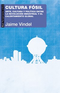 Cultura fósil - Jaime Vindel - E-Book