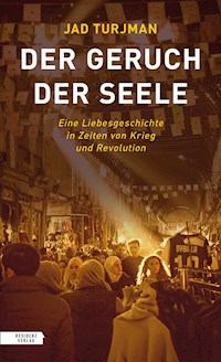 Der Geruch der Seele - Jad Turjman - E-Book