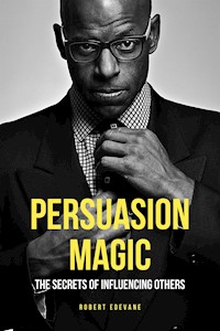 Persuasion Magic - Robert Edevane - E-Book