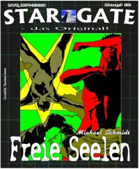 STAR GATE 012: Freie Seelen - Michael Schmidt - E-Book