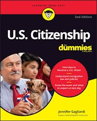 U.S. Citizenship For Dummies - Jennifer Gagliardi - E-Book